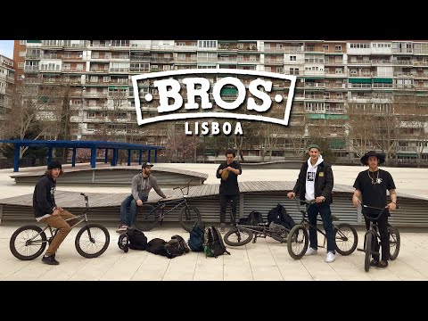 BROS BMX TRIP IN LISBOA