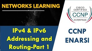 Download the video "1.1 IPv4 & IPv6 addressing and forwarding - CCNP ENARSI - Part 1/3"
