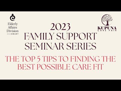 The Top 5 Tips to Find the Best Possible Care Fit - April 22, 2023
