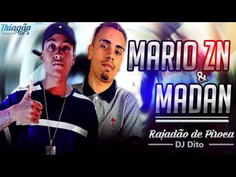 MC MARIO ZN & MC MADAN - RAJADÃO   (( DJ DITO ))