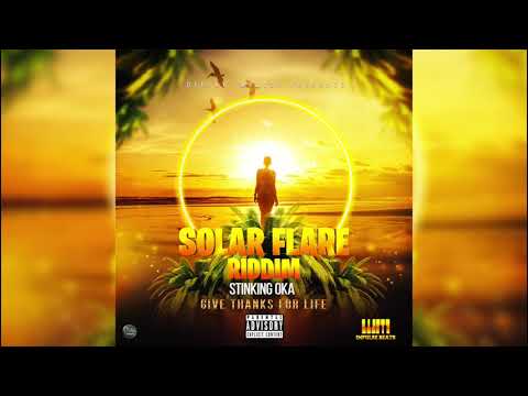 STINKING OKA - GIVE THANKS FOR LIFE (Solar Flare Riddim)