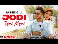 Jassie Gill : Teri Meri Jodi (HD Video) | Ft Kirandeep Kaur | Desi Crew | Latest Punjabi Song 2024