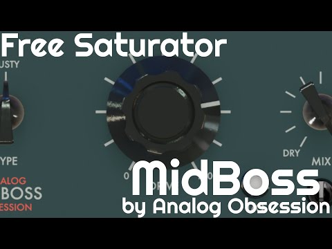 Free Saturator  - MidBoss by Analog Obsession (No Talking)