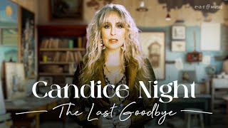 Candice Night The Last Goodbye