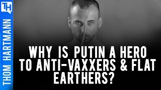 How the Pro-Putin Movement is Connected to the Flat-Earthers & Anti-Vaxxer (w/ Kelly Weill)