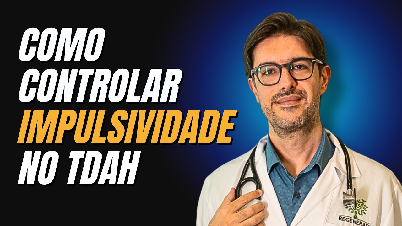 TDAH - Impulsividade no Transtorno de Déficit de Atenção e Hiperatividade