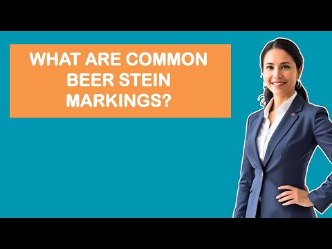 What Are Common Beer Stein Markings?