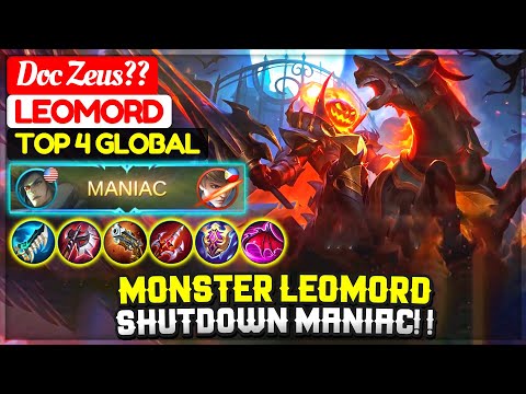 Monster Leomord Shutdown MANIAC! ! [ Top 4 Global Leomord ] Doc Zeus?? - Mobile Legends Gameplay