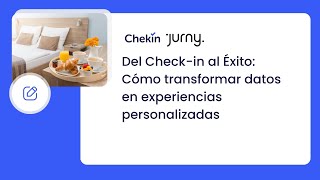 Cómo mejorar la experiencia del huésped con un check-in digital y automatizado