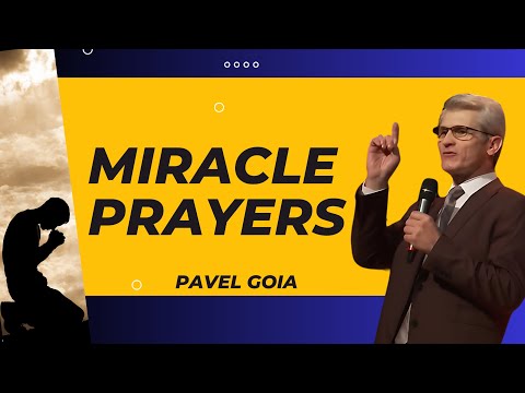Miracle Prayers -  Pr. Pavel Goia