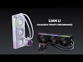 LIAN LI - Galahad II Trinity Performance AIO Product Video