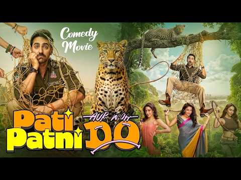 PATI PATNI AUR WOH DO Full Comedy Movie 2026 | Ayushmann Khurrana | Wamiqa Gabbi | Rakul Preet Singh