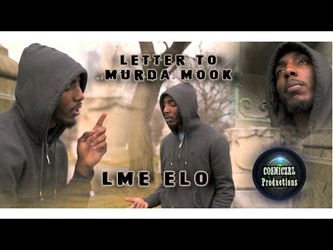 LME ELO "Letter To Murda Mook" Dir. By @COSMICZEL