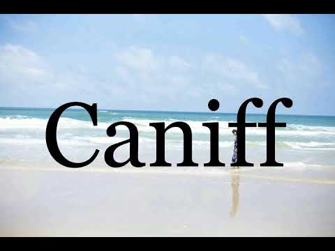 How To Pronounce Caniff🌈🌈🌈🌈🌈🌈Pronunciation Of Caniff