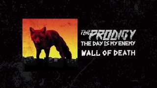 The Prodigy - Wall of Death