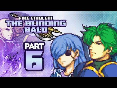 Part 6: Fire Emblem: The Blinding Bald Stream - "One More Turn..."