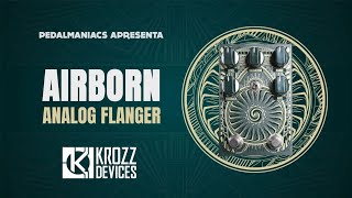 Video thumbnail for Airborn Analog Flanger da Krozz Devices - Pedalmaniacs by Pedalmaniacs