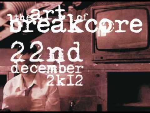 The Art Of Breakcore 22 december 2012 @ Hall of Fame, Tilburg