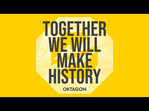 We'll Make History (OKTAGON Official Anthem)