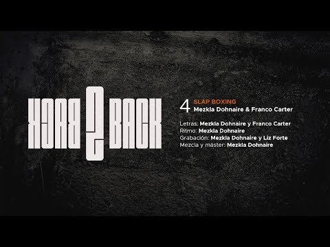 4. Mezkla Dohnaire & Franco Carter - Slap boxing