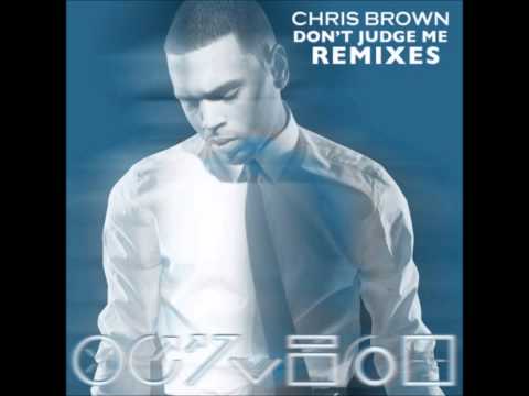 Chris Brown - Don't judge me ( Zouk version )