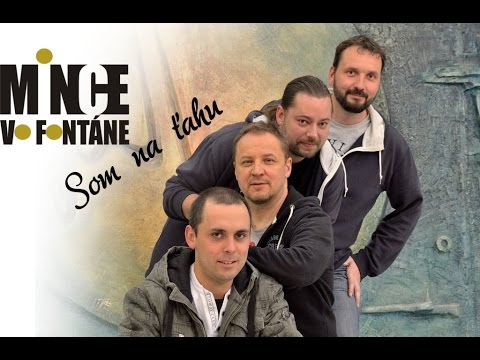 Mince vo fontáne - MINCE VO FONTÁNE - SOM NA ŤAHU (krst CD)