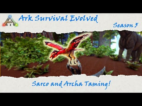 Ark Survival Evolved S5E40: Sarco and Archa Taming!