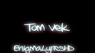 Tom Vek - Aroused (Lyrics On Screen) [HD]