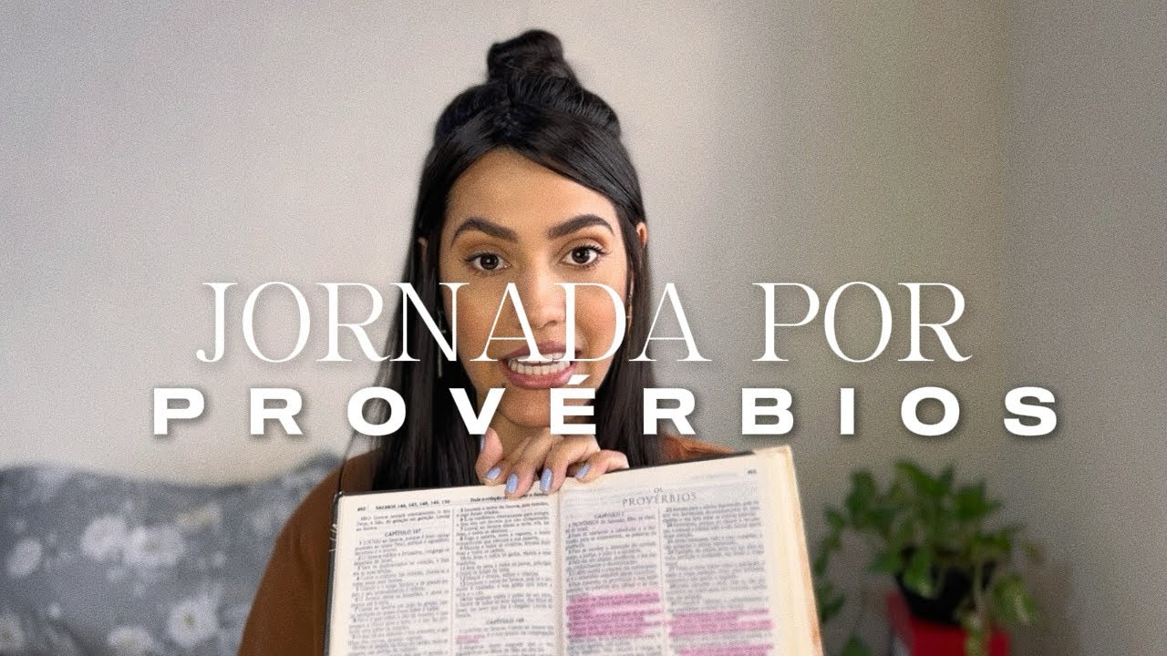 JORNADA POR PROVÉRBIOS | CAPÍTULO #1  (Estudo bíblico devocional)