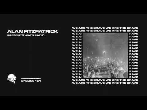 We Are The Brave Radio 154 (Guest mix from Smyth)