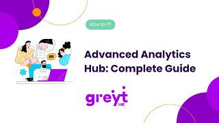 Advanced Analytics Hub: Complete Guide | greytHR