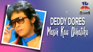 Download lagu Deddy Dores Masih Kau Yang Dihatiku... mp3