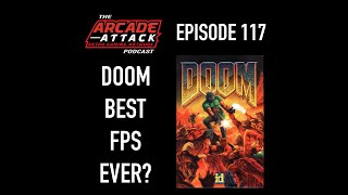 DOOM (id Software's True FPS Masterpiece) The Most Important PC Games of all Time? : AA POD 117