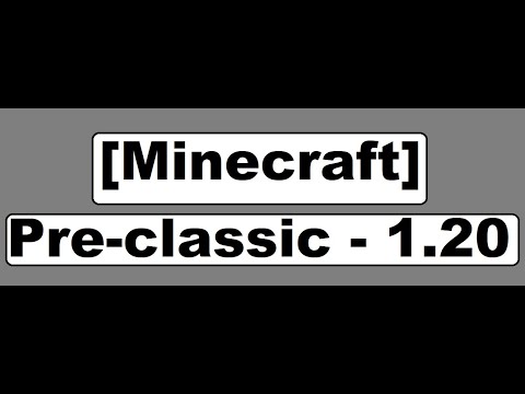 LA MOSTRA DI TUTTE LE VERSIONI E UPDATE SU MINECRAFT (Pre-classic -  1.20)