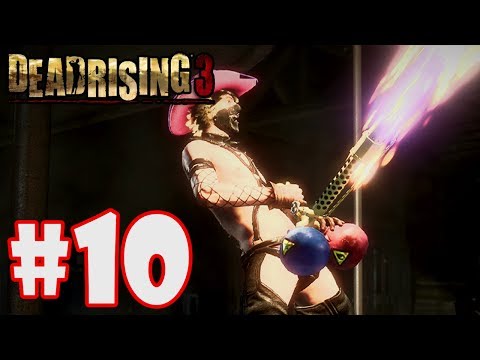 Dead Rising 3 - Gameplay Walkthrough Part 10 "Sexy People Don't Need A Reason To Kill!" (Xbox One)