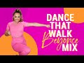Beyonce Mix Dance That Walk Fitness Routine Power Walk Calorie Burning Dance Workout