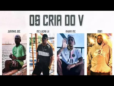 OS CRIA DO V8 - Juninho Jdc - Mc Lucas Lk - Rhuan Mc - 2G81 ( Peso Records)