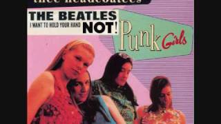 Thee Headcoatees - Don't Wanna Hold Your Hand