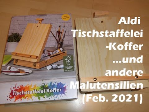 Aldi Tischstaffelei Koffer...und andere Malutensilien (Feb. 2021)