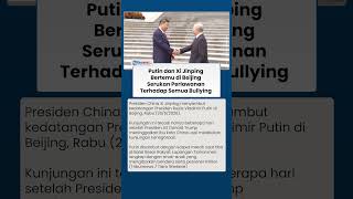 Putin dan Xi Jinping Bertemu di Beijing, Rusia-China Serukan Perlawanan terhadap Bullying dunia luas