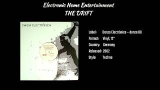 Electronic Home Entertainment - The Drift (2002)