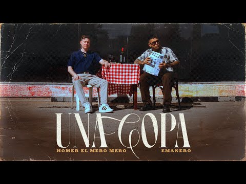 Homer el Mero Mero, Emanero - Una Copa (Video Oficial)