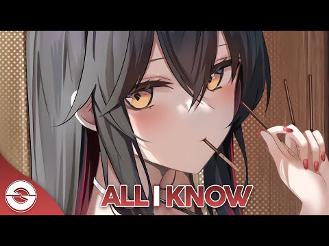 Nightcore - All I Know (RIELL) - (Lyrics)