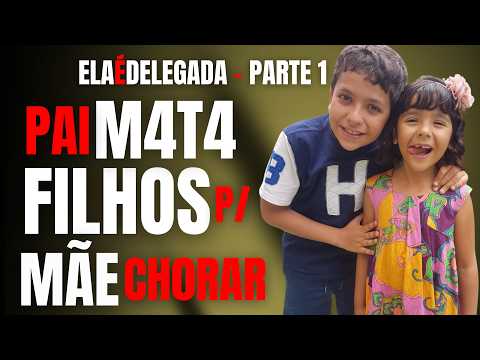 PARTE 1 - MARIDO DE DELEGADA M4T4 OS FILHOS PARA ELA S0FRER - ENTREVISTA COM A MÃE