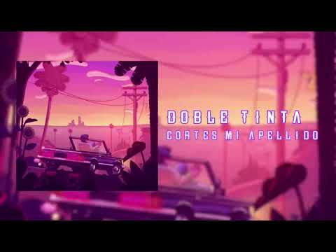 DOBLE TINTA| Cortés Mi Apellido | 2020