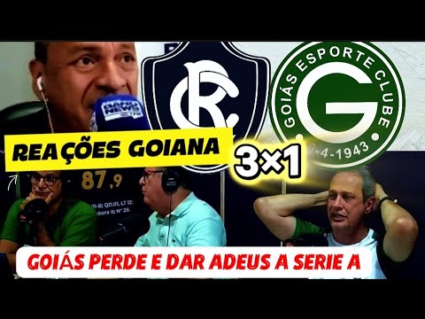 REAÇÕES GOIANA  - REMO 3×1 GOIÁS | GOIÁS PERDE PARA O REMO E DAR ADEUS AO ACESSO A SERIE A 