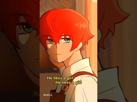He likes a girl, I'm not a girl - #oc #animatic