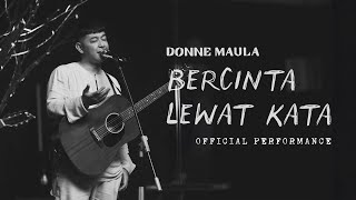 Download lagu Donne Maula - Bercinta Lewat Kata ( Performance Video) mp3 Download lagu Donne Maula - Bercinta Lewat Kata ( Performance Video) mp3