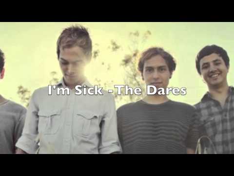 I'm Sick - The Dares