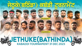 Jethuke (Bathinda) Kabaddi Tournament 31 Dec 2023